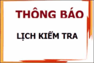 Lịch kiểm tra cuối kỳ II năm học 2024-2025